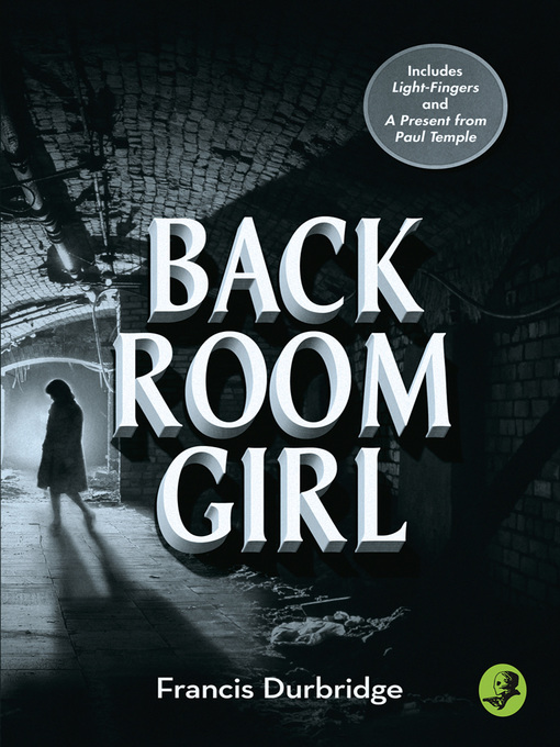 Title details for Back Room Girl by Francis Durbridge - Available